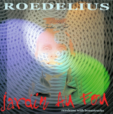 Roedelius - Jardin au Fou