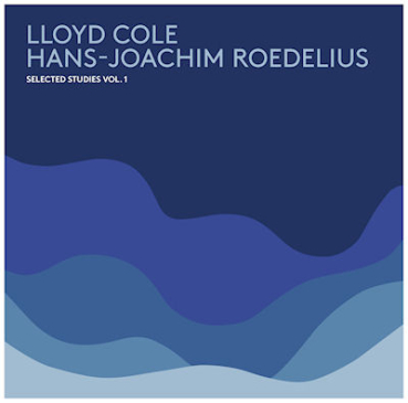 Roedelius + Cole - Selected Studies Vol. 1