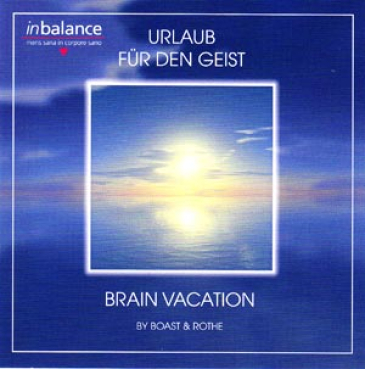 Boast + Rothe - Brain Vacation