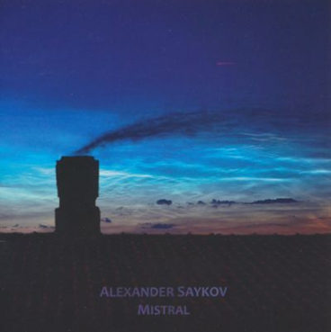 Alexander Saykov - Mistral