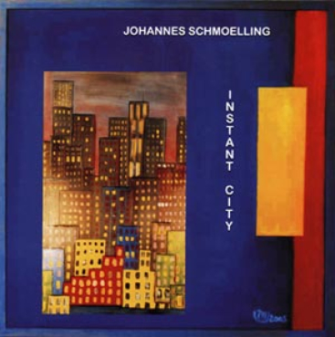 Johannes Schmoelling - Instant City