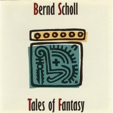 Bernd Scholl - Tales of Fantasy