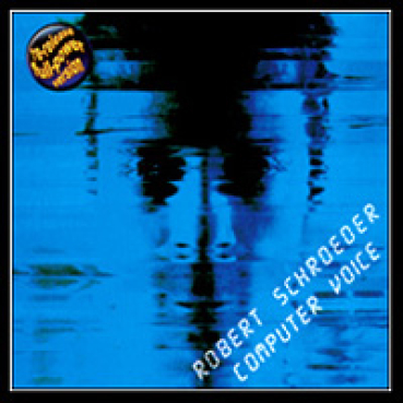 Robert Schroeder - Computer Voice