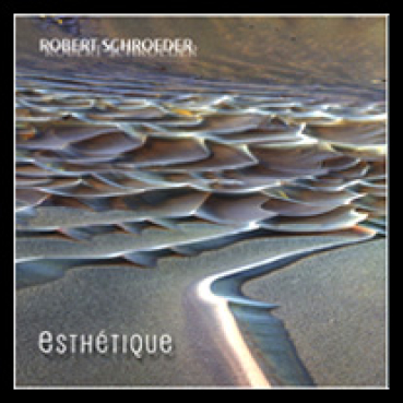 Robert Schroeder - Esthetique