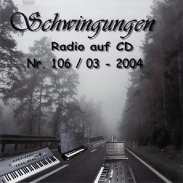 Schwingungen Radio auf CD - Edition Nr. 106 03/2004
