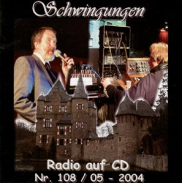 Schwingungen Radio auf CD - Edition Nr. 108 05/2004