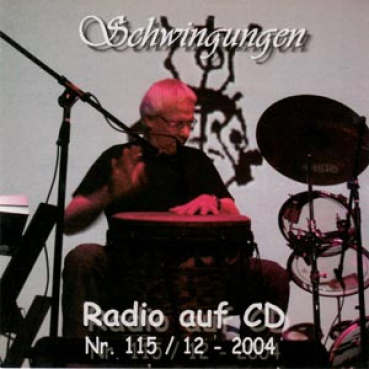 Schwingungen Radio auf CD - Edition Nr. 115 12/2004