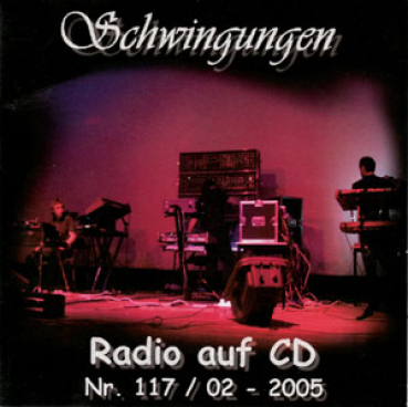 Schwingungen Radio auf CD - Ausgabe Nr. 117 02/2005