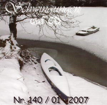 Schwingungen Radio auf CD - Edition Nr. 140 01/2007