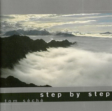 Tom Seche - Step by Step