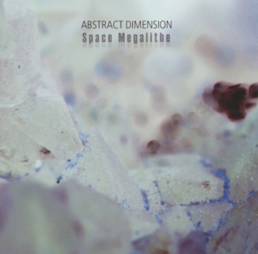 Space Megalithe - Abstract Dimension