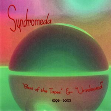 Syndromeda - Best of the Tapes & Unreleased