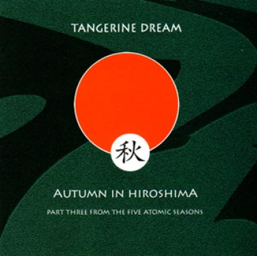 Tangerine Dream - Autumn in Hiroshima (TDI Version)