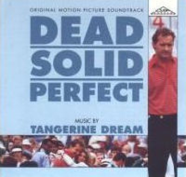 Tangerine Dream - Dead Solid Perfect