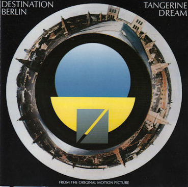 Tangerine Dream - Destination Berlin