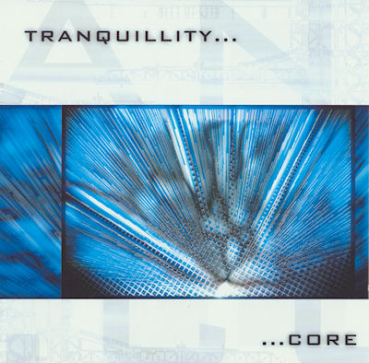 Tranquillity - Core