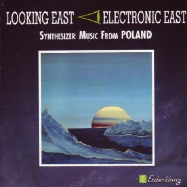 V/A - Looking East Synthesizer Music from Poland