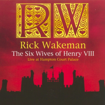 Rick Wakeman - The Six Wives of Henry VIII Live at Hampton