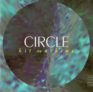 Kit Watkins - Circle