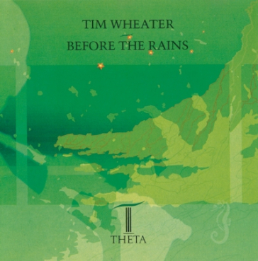 Tim Wheater - Before the Rains