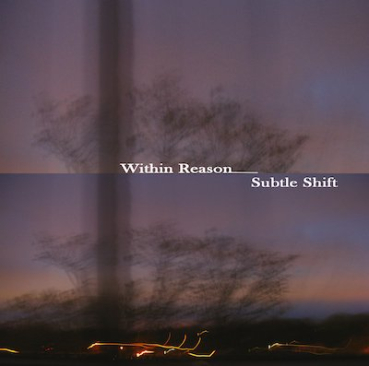 Alpha Wave Movement - Within Reason - Subtle Shift