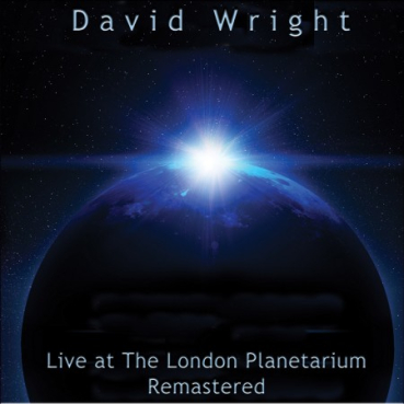 David Wright - Live at the London Planetarium Remastered
