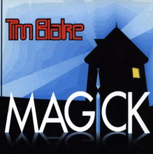 Tim Blake - Magick Remastered