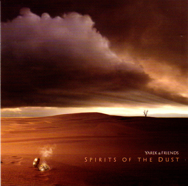Yarek + Friends - Spirits of the Dust