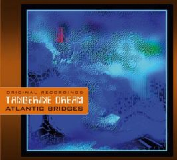 Tangerine Dream - Atlantic Bridges