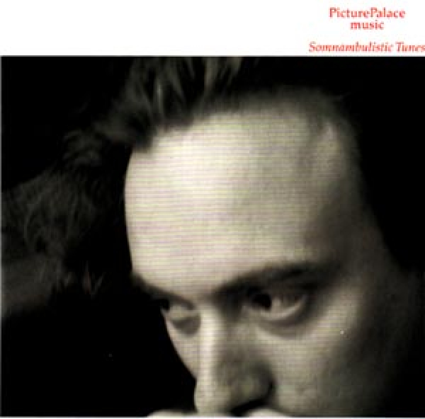 Picture Palace Music - Somnambulistic Tunes