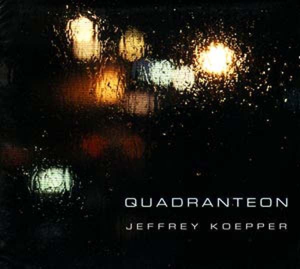 Jeffrey Koepper - Quadranteon