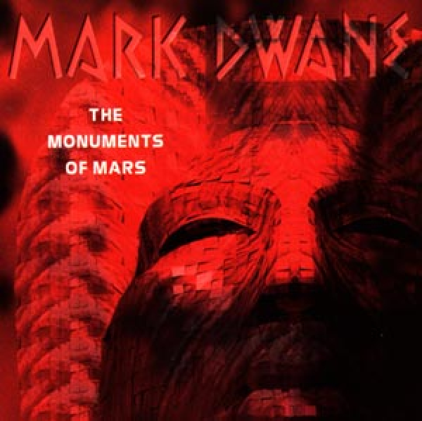 Mark Dwane - Monuments of Mars