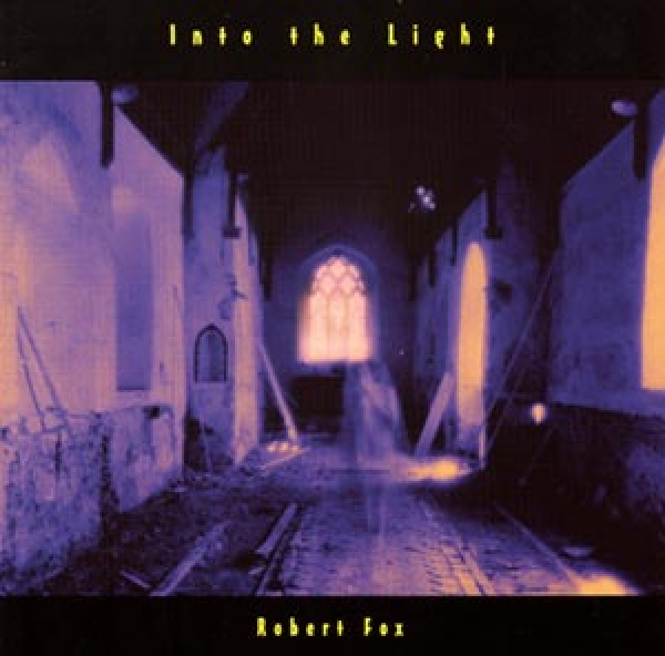 Robert Fox - Into the Light