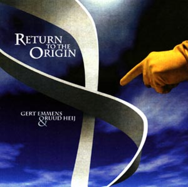 Gert Emmens + Ruud Heij - Return to the Origin