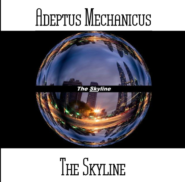 Adeptus Mechanicus - The Skyline