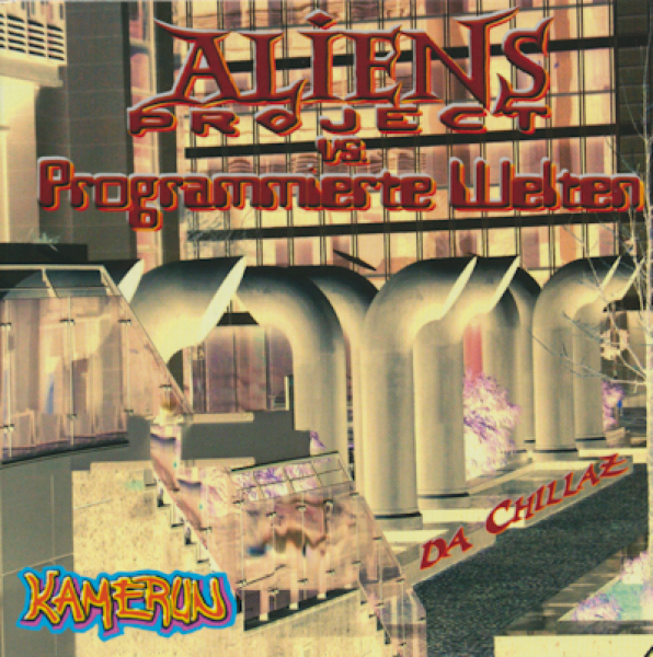 Aliens Project vs. Programmierte Welten - Kamerun-da Chillaz