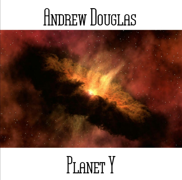 Andrew Douglas - Planet Y