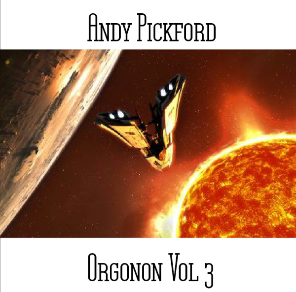 Andy Pickford - Orgonon Vol. 3