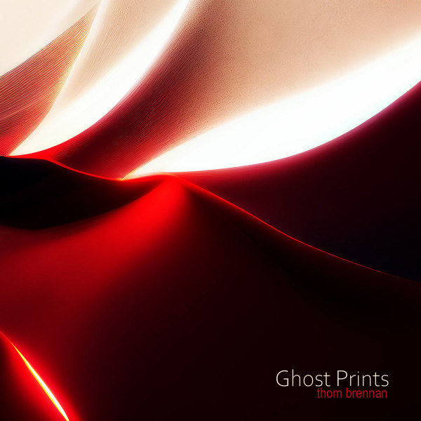 Thom Brennan - Ghost Prints