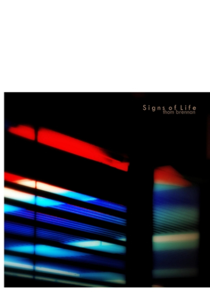Thom Brennan - Signs of Life