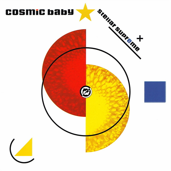Cosmic Baby - Stellar Supreme