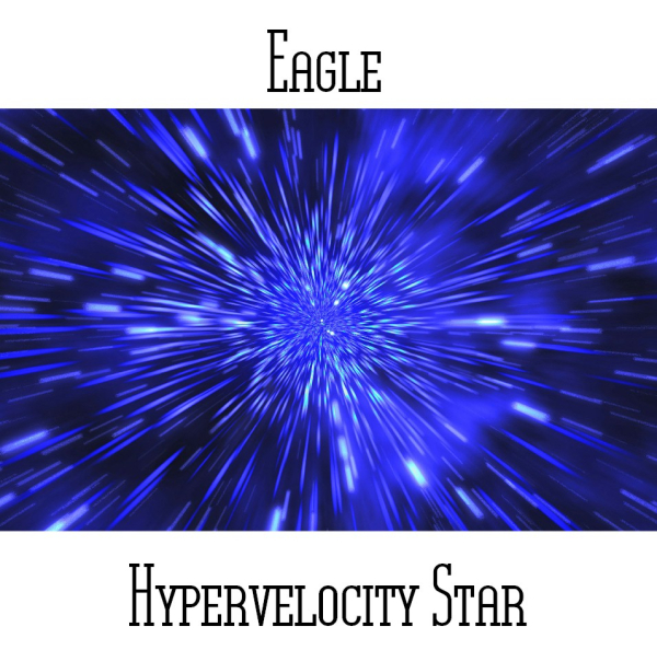 Eagle - Hypervelocity Star