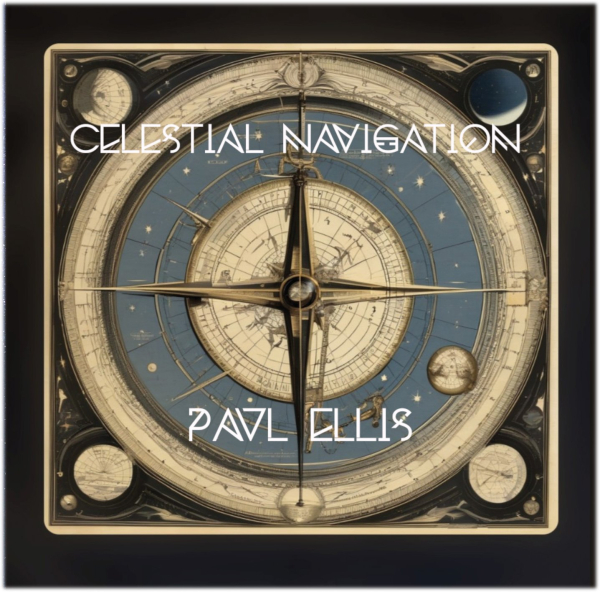 Paul Ellis - Celestial Navigation