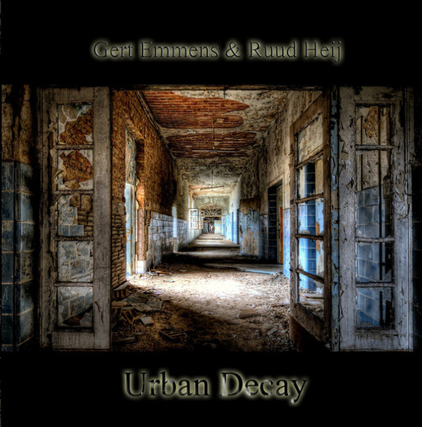 Gert Emmens + Ruud Heij - Urban Decay