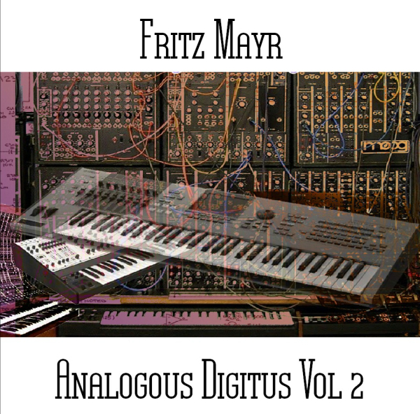 Fritz Mayr - Anologous Digitus Vol 2