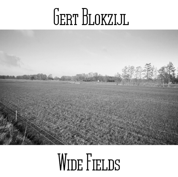 Gert Blokzijl - Wide Fields