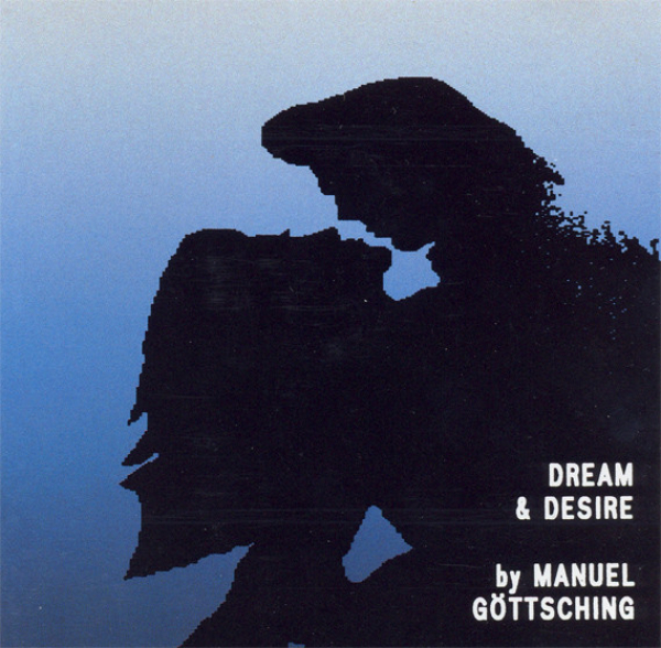 Manuel Goettsching - Dream + Desire