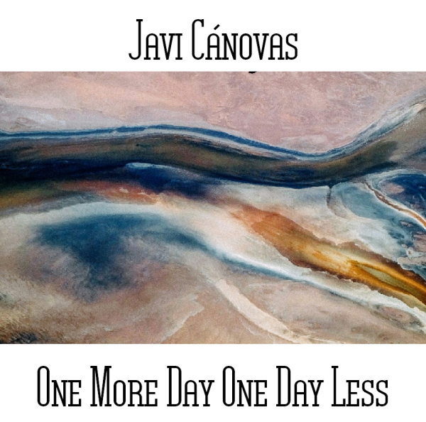 Javi Canovas - One More Day One Day Less