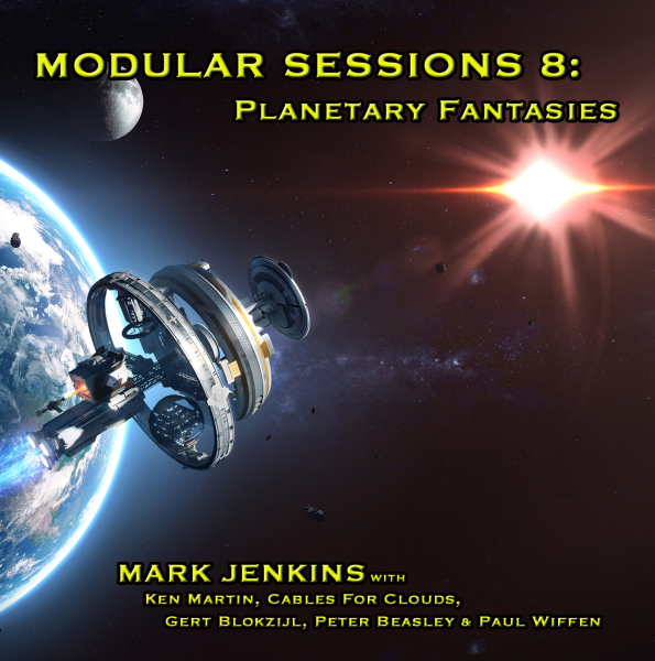 Mark Jenkins - Modular Sessions 8 Planetary Fantasies
