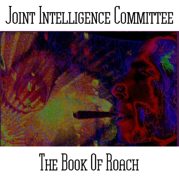 Joint Intelligence Committee ( Paul Nagle & Phil Smillie) - The Book Of Roach